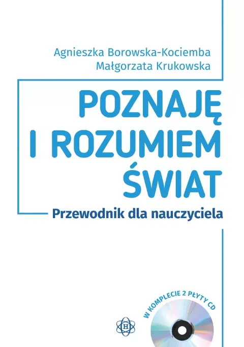 Poznaję i rozumiem świat. Przewodnik dla nauczyciela + 2 CD