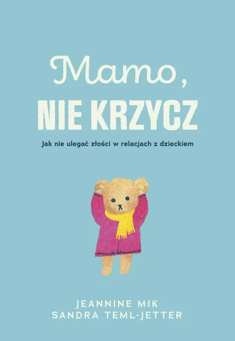 Mamo nie krzycz