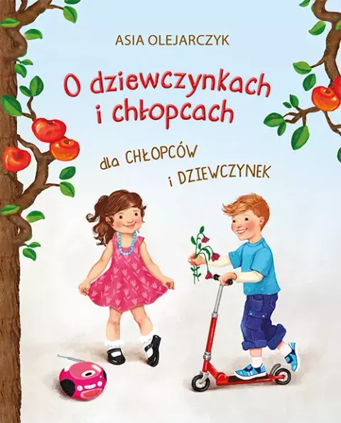 O dziewczynkach i chłopcach. Dla chłopców i dziewczynek