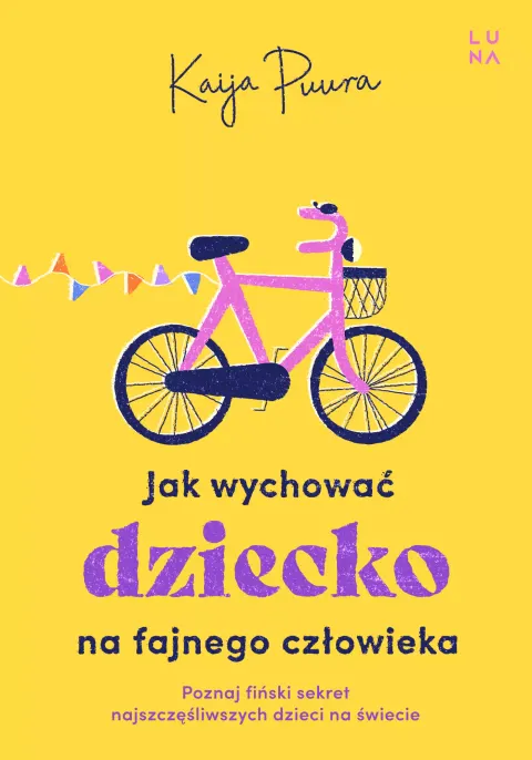Jak wychować dziecko na fajnego człowieka