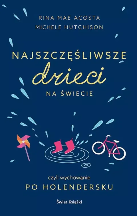 Najszczęśliwsze dzieci na świecie
