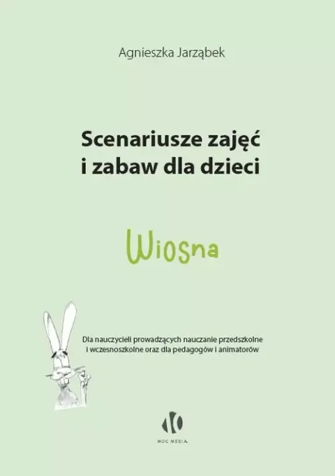 Scenariusze zajęć i zabaw dla dzieci. Wiosna
