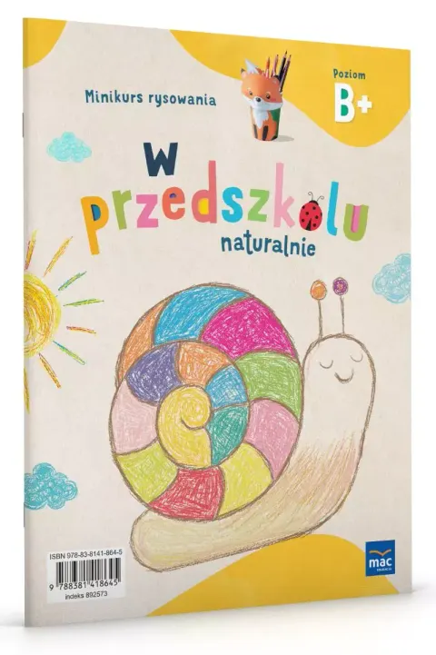 W przedszkolu naturalnie. Poziom B+. Minikurs rysowania