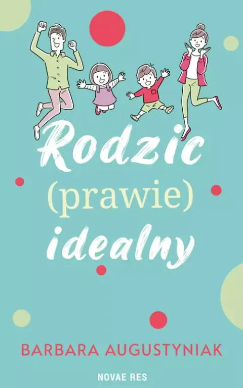 Rodzic prawie idealny