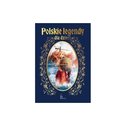 Polskie legendy dla dzieci