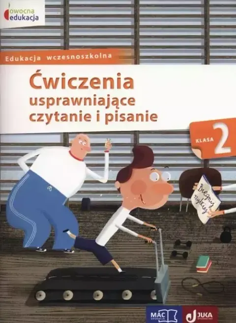 Owocna edukacja. Ćwiczenia usprawniające czytanie i pisanie. Klasa 2