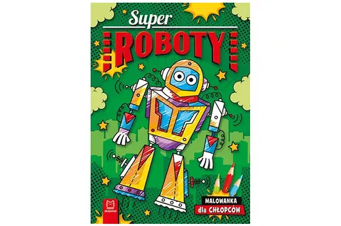 Aksjomat Superroboty – malowanka dla chłopców, 16 str., format A4, 4+