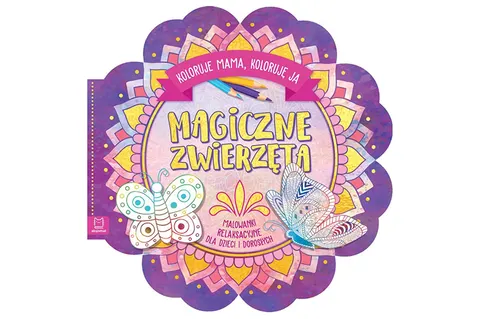 Aksjomat Magiczne zwierzęta. Malowanki relaksacyjne – 24 str., 4–6 lat