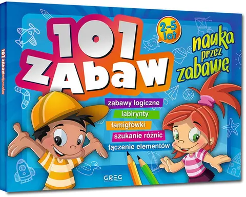 101 zabaw 2-5 lat - nauka przez zabawę, Greg