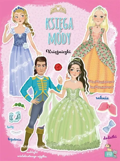 Księga mody - Księżniczki - ubieranki naklejkowe, MD Creative