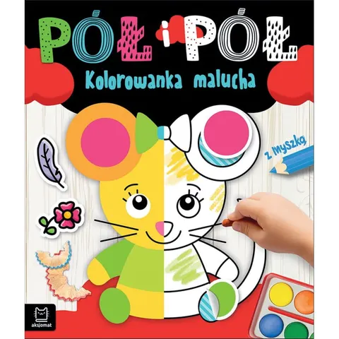 Pół i pół - kolorowanka malucha z myszką, Aksjomat
