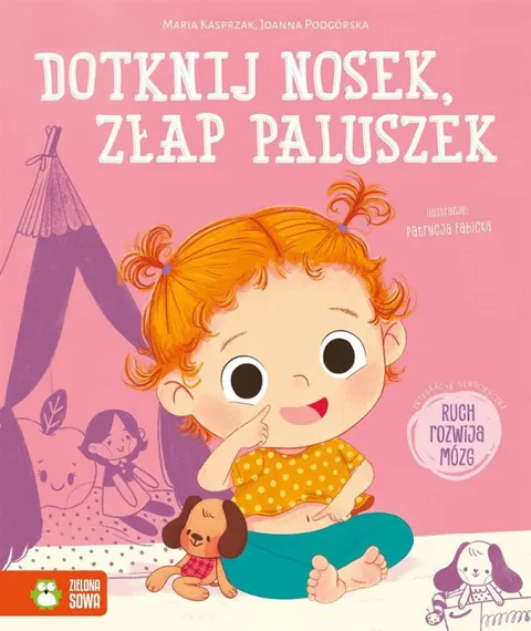 Dotknij nosek, złap paluszek, Zielona Sowa
