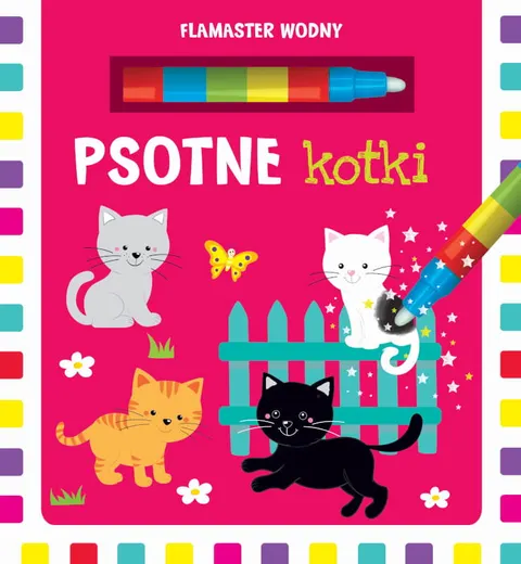 Flamaster wodny - Psotne Kotki, Wilga