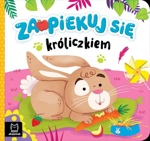 Zaopiekuj się króliczkiem, Aksjomat