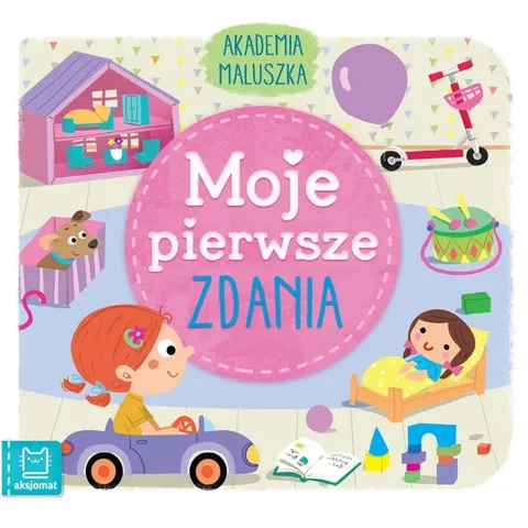 Akademia maluszka MOJE PIERWSZE ZDANIA