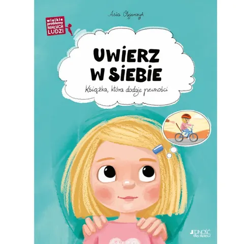 Uwierz w siebie. Książka, która dodaje pewności, Jedność