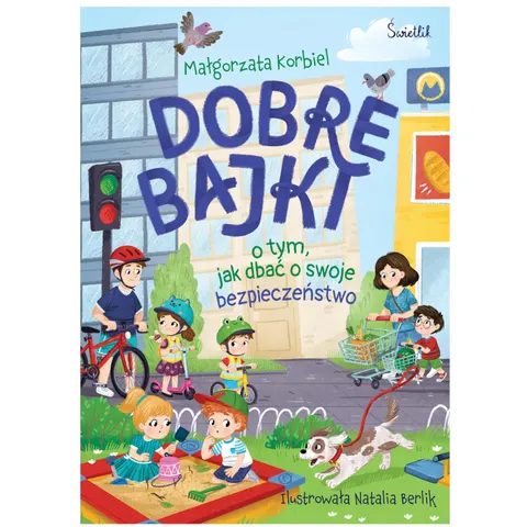 Dobre bajki o tym, jak dbać o swoje bezpieczeństwo, Świetlik