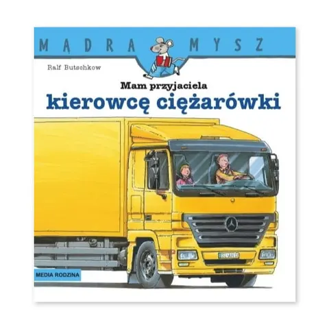 Mam przyjaciela kierowcę ciężarówki