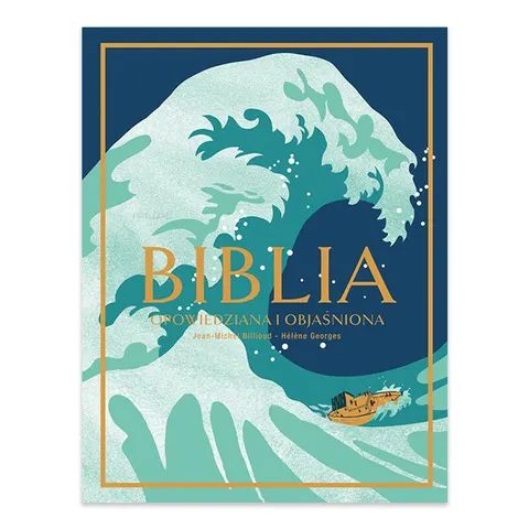 BIBLIA opowiedziana i objaśniona