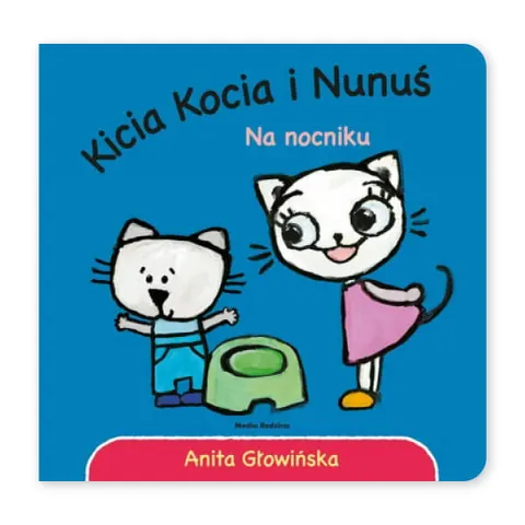 Kicia Kocia i Nunuś. Na nocniku
