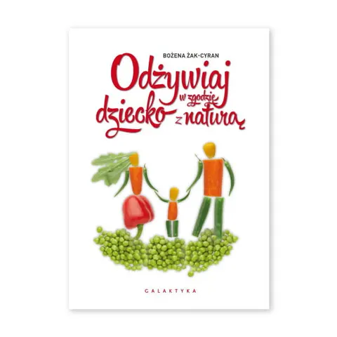 Odżywiaj dziecko w zgodzie z naturą