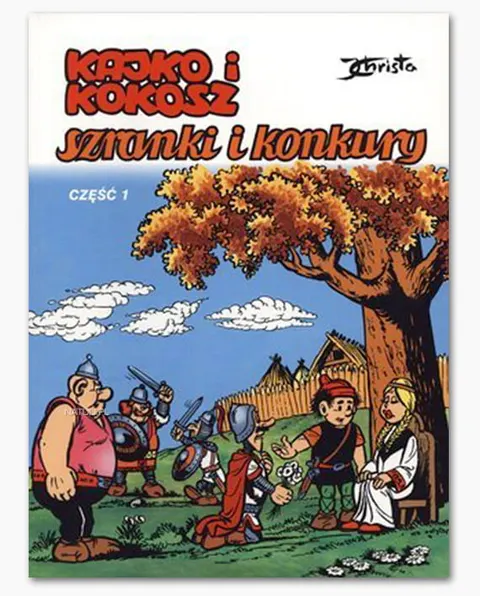 Kajko i Kokosz. Tom 4. Szranki i konkury. Część 1