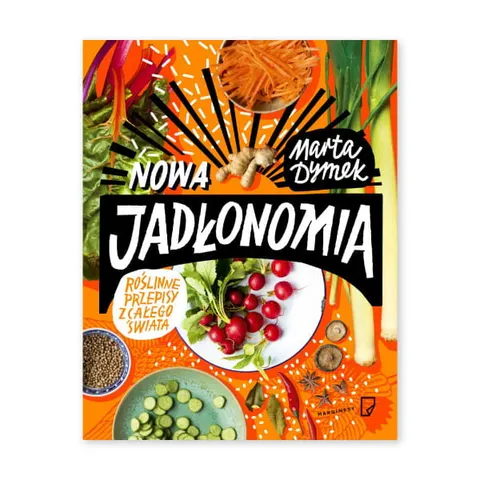 Nowa Jadłonomia. Roślinne przepisy z całego świata