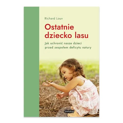 Ostatnie dziecko lasu