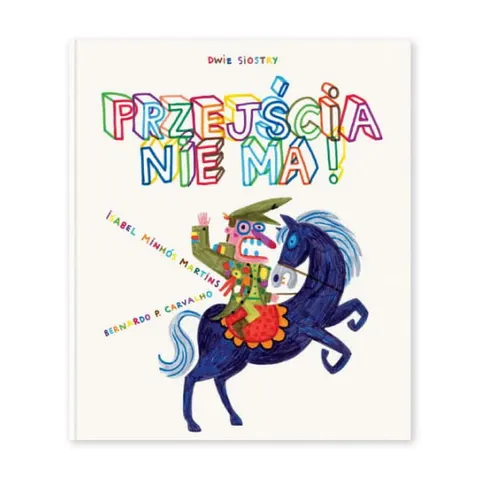Przejścia nie ma!