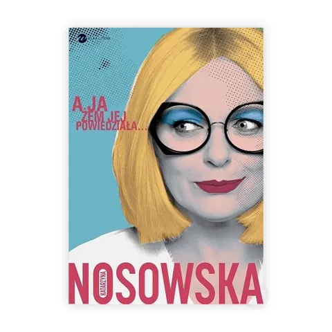 A ja żem jej powiedziała...