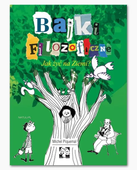 Bajki filozoficzne. Jak żyć na ziemi?