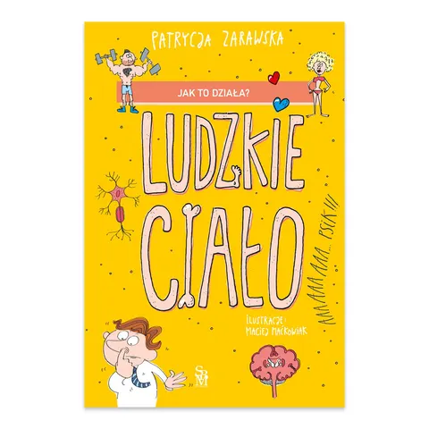 Jak to działa? Ludzkie ciało