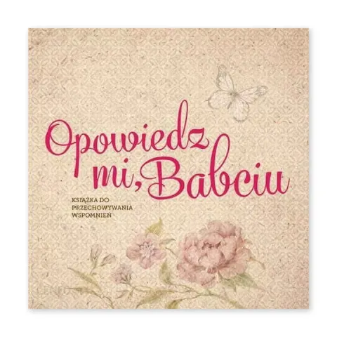 Opowiedz mi, Babciu
