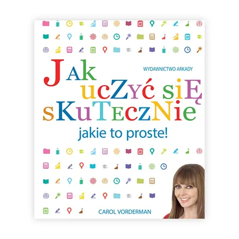 Jak uczyć się skutecznie. Jakie to proste!