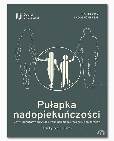 Pułapka nadopiekuńczości