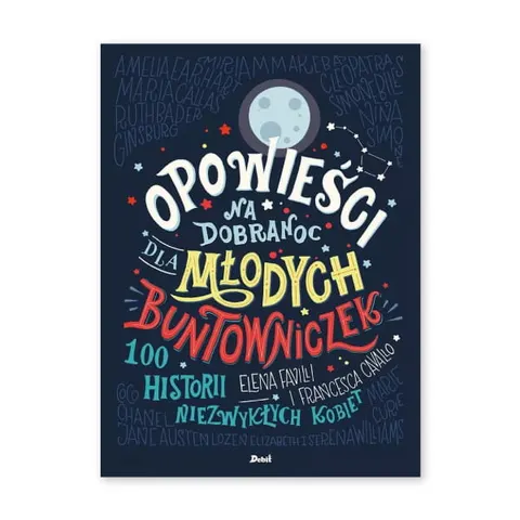 Opowieści na dobranoc dla młodych buntowniczek