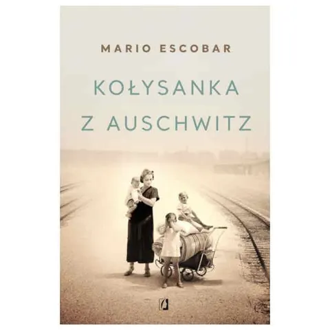 Kołysanka z Auschwitz