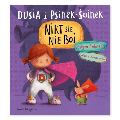 Dusia i Psinek-Świnek. Nikt się nie boi