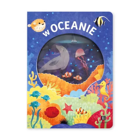 W oceanie. Akademia mądrego dziecka. Odkryj przyrodę