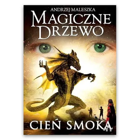 Magiczne Drzewo. Cień smoka