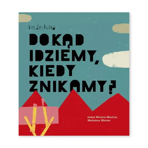Dokąd idziemy, kiedy znikamy?