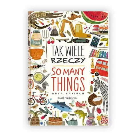 Tak wiele rzeczy. So Many Things