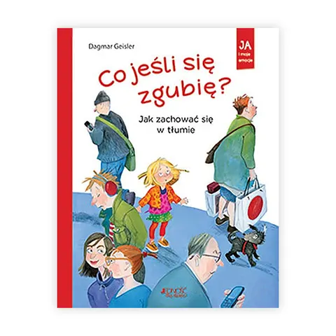 Co jeśli się zgubię? Jak zachować się w tłumie