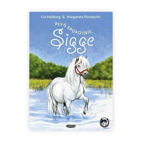Płyń spokojnie, Sigge