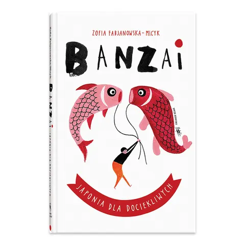 Banzai. Japonia dla dociekliwych