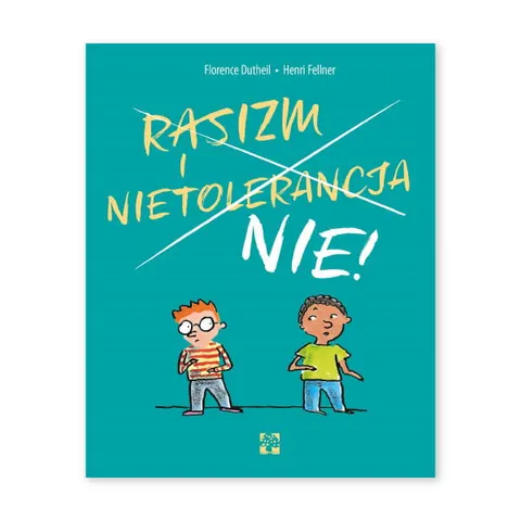 Rasizm i nietolerancja. Nie!