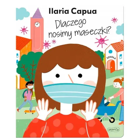 Dlaczego nosimy maseczki?