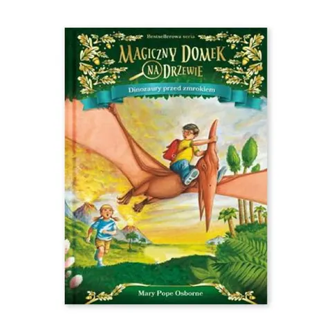 Dinozaury przed zmrokiem. Magiczny domek na drzewie