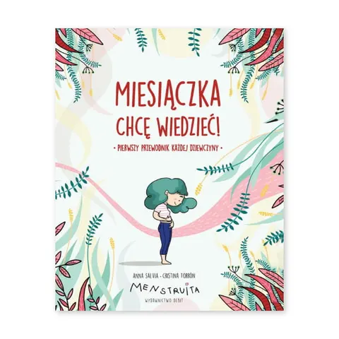 Miesiączka. Chcę wiedzieć!