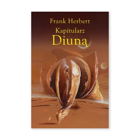 Diuna. Kapitularz Diuną. Tom 6